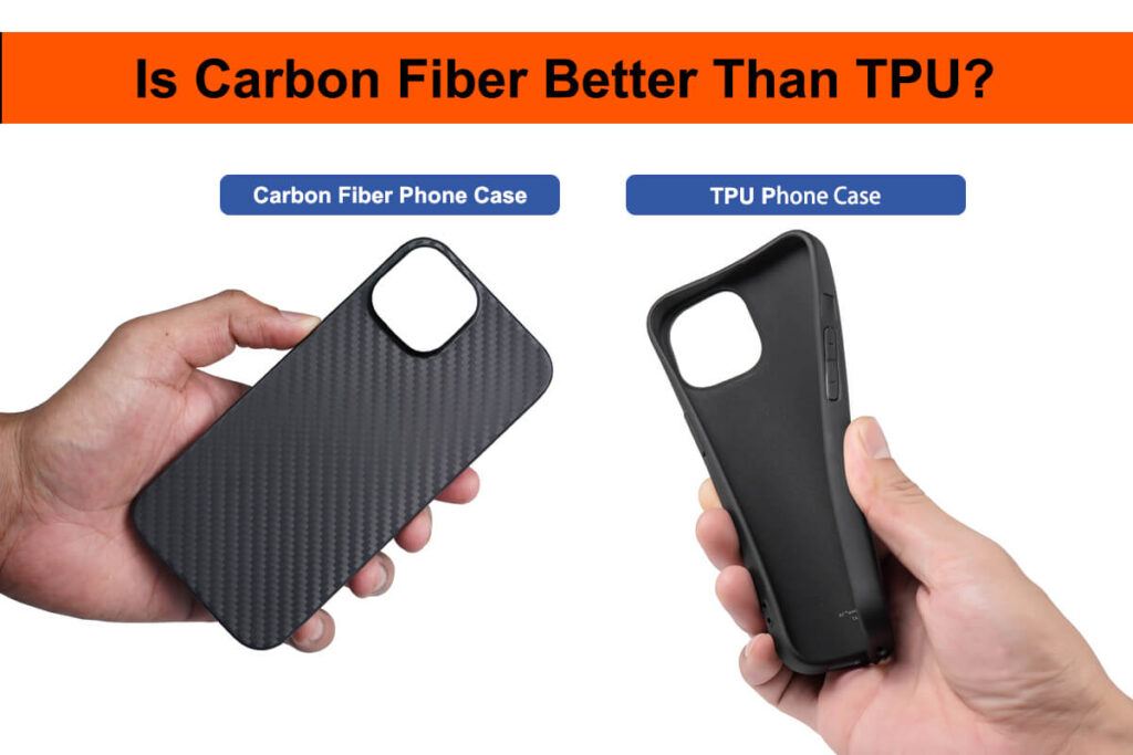 is carbon fiber better than tpu